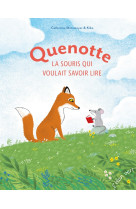 Quenotte, la petite souris qui voulait savoir lire