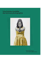 Une histoire mondiale des femmes photograph es