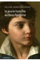 Le jeune homme au bras fantome