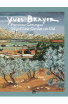 Yves brayer - provence camargue cote d'azur