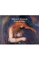 Edvard munch, etats d'ame