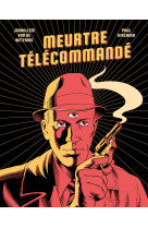 Meurtre telecommande