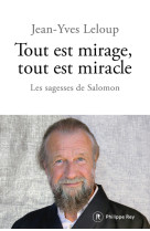 Tout est mirage, tout est miracle