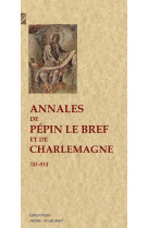 Annales de pepin et de charlemagne (741-814)