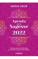 Agenda de la sagesse 2022 - faire de cette nouvelle annee un mandala de joie et de ser