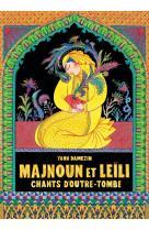 Majnoun et leili - chants d'outre-tombe