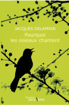 Pourquoi les oiseaux chantent