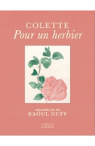 Pour un herbier - colette, aquarelles de ra oul dufy