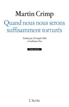 Quand nous nous serons suffisamment torture s / messager de l'amour