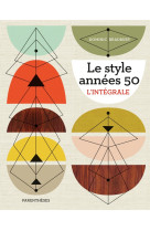 Le style annees 50 - l'integrale