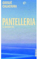 Pantelleria - la derniere ile