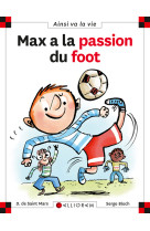 Max a la passion du foot (nouvelle version)