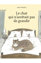 Chat qui n'arretait pas de grandir (le)