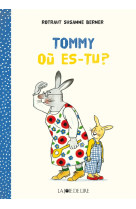 Tommy ou es-tu ?