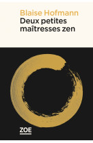 Deux petites maitresses zen