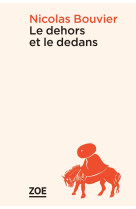 Le dehors et le dedans