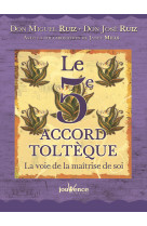 Le 5e accord tolteque - beau livre