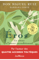 Eros - un retour a l'amour inconditionnel