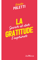 La gratitude - savoir et oser l'exprimer