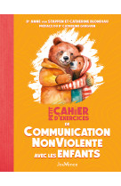 Petit cahier d'exercices de communication nonviolente avec les enfants