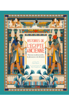 Histoires de l'egypte ancienne - histoires traditionnelles de pharaons et de divinites