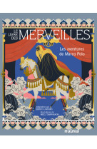 Le livre des merveilles - les aventures de marco polo