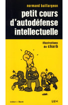 Petit cours d autodefense intellectuelle