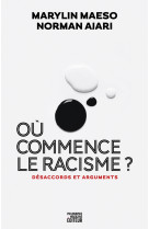 Ou commence le racisme ? - desaccords et arguments