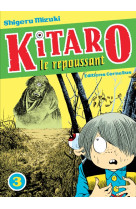 Kitaro le repoussant tome 3