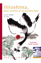 Hiroshima, deux cerisiers et un poisson-lun e