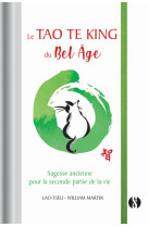 Le tao te king du bel age