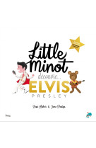 Little minot decouvre... elvis presley