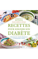 Recettes pour soigner son diabete - decouvr ez les conseils alimentaire et l alimentati