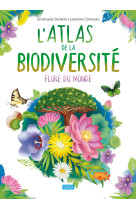 L'atlas de la biodiversite flore du monde