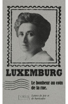 Le bonheur au coin de la rue - lettres de joie et de barrica