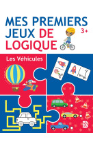 Mes premiers jeux de logique les vehicules 3 ans