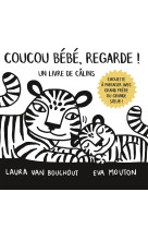 Coucou bebe ! - regarde ! un livre de calins