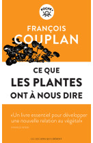 Ce que les plantes ont a nous dire