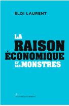 La raison economique et ses monstres