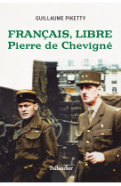 Francais libre, pierre de chevigne