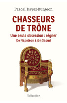 Chasseurs de trone - le prince des esthetes