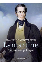 Lamartine - un poete en politique