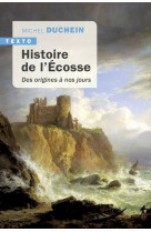 Histoire de l'ecosse - des origines a nos j ours