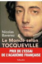 Le monde selon tocqueville - combats pour l a liberte