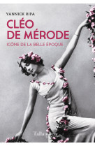 Cleo de merode - icone de la belle epoque