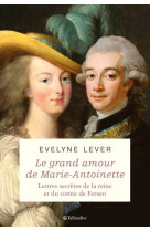 Le grand amour de marie antoinette