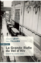 La grande rafle du vel d'hiv - preface de joseph kessel