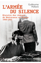 L'armee du silence - histoire des reseaux de la resistance en france 1940-1945