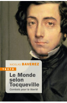 Le monde selon tocqueville - combats pour l a liberte