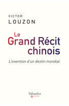 Le grand recit chinois